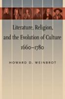 Literature, Religion, and the Evolution of Culture, 1660–1780 1421405164 Book Cover