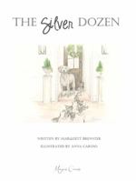 The Silver Dozen 0960031502 Book Cover