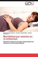 Morbilidad Por Anemia En El Embarazo 3659059439 Book Cover