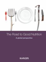 Road to Good Nutrition: A Global Perspective 3318025496 Book Cover