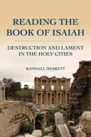 Reading the Book of Isaiah: Destruction and Lament in the Holy Cities 023011685X Book Cover