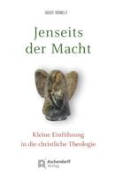 Jenseits Der Macht: Kleine Einfuhrung in Die Christliche Theologie 3402246767 Book Cover