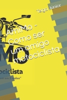 AmiMo - Comom ser um amigo motociclista B0FSXKNHTS Book Cover