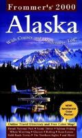 Frommer's Alaska 2000 (Frommer's Alaska, 2000) 0028629914 Book Cover