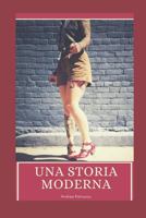 Una storia moderna (Italian Edition) 1686192258 Book Cover