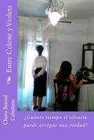 Entre Celeste y Violeta: ¿Cuánto tiempo el silencio puede arropar una verdad? 8460859061 Book Cover