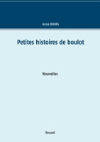 Petites histoires de boulot (French Edition) 2322205796 Book Cover
