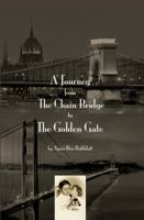 A Journey from the Chain Bridge to the Golden Gate 0982975813 Book Cover