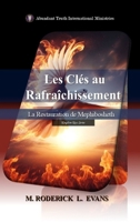 Les Clés au Rafraîchissement: La Restauration de Mephibosheth (French Edition) B0FRB1S6QG Book Cover