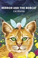 Mirror and the Bobcat 1639885013 Book Cover