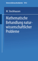 Mathematische Behandlung naturwissenschaftlicher Probleme (Uni-Taschenbucher) 3798505616 Book Cover