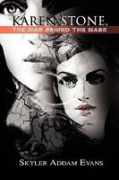 Karen Stone, the Man Behind the Mask 144150107X Book Cover