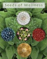 Seeds of Wellness 0692821031 Book Cover