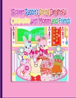 Rolleen Rabbit's Spring Delightful Celebration with Mommy and Friends 1365054616 Book Cover