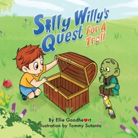 Silly Willy's Quest for a Troll 1953604145 Book Cover