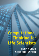Computational Thinking for Life Scientists 1316647595 Book Cover