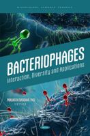 Bacteriophages: Interaction, Diversity and Applications 1685078605 Book Cover