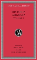 Historia Augusta, Volume I (Loeb Classical Library No. 139) 1286342368 Book Cover