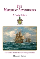 The Merchant Adventurers: A Family History 1789633400 Book Cover