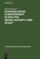 Evangelische Christenheit in Politik, Gesellschaft und Staat 3110156350 Book Cover