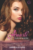 Amarte es más que mi destino (Spanish Edition) 1794101489 Book Cover