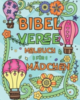 Bibelverse Malbuch für Mädchen: 50 Schöne Illustrationen zum Ausmalen mit Inspirierenden Bibelversen für Kinder B0CV7SX38M Book Cover