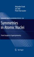 Symmetries in Atomic Nuclei: From Isospin to Supersymmetry 0387874941 Book Cover