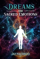 Dreams and Sacred Emotions 829401138X Book Cover