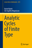 Analytic Cycles of Finite Type (Lecture Notes in Mathematics, 2374) 3031964055 Book Cover