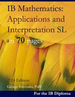 IB Mathematics: Applications and Interpretation SL in 70 Pages : 2019-2021 1080878742 Book Cover