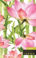 Pocket Sudoku Easy: 158 Easy Sudoku Puzzles - Pocket Sudoku Puzzle Books - Large Print Sudoku Puzzle Books For Adults - Sudoku For Seniors - Travel Size - Florals 1702261794 Book Cover