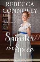 Spinster and Spice 1943048800 Book Cover