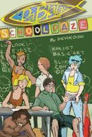 Da Blalas: School Daze: My First Year 1725565250 Book Cover