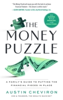 The Money Puzzle: A Family's Guide to Putting the Financial Pieces in Place 1641469579 Book Cover