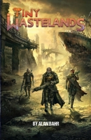 Tiny Wastelands 0997776889 Book Cover