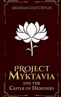 Project Myktavia and the Castle of Memories B0GDGLYRMV Book Cover