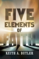 Five Elements of Faith B0F1ZKLLBX Book Cover