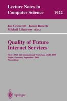 Quality of Future Internet Services: First COST 263 International Workshop, QofIS 2000 Berlin, Germany, September 25-26, 2000 Proceedings (Lecture Notes in Computer Science) 3540410767 Book Cover