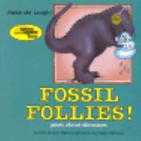 Fossil Follies: Jokes About Dinosaurs (Make Me Laugh) 0822509741 Book Cover