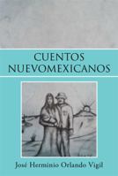 Cuentos Nuevomexicanos 1456853597 Book Cover