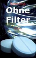 Ohne Filter 3849587460 Book Cover