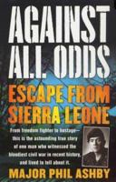 Against All Odds: Escape from Sierra Leone 0312989210 Book Cover