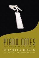 Piano Notes: The World of the Pianist 0743243129 Book Cover