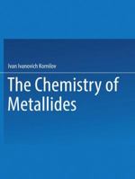 The Chemistry of Metallides 1489947485 Book Cover