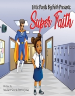 Super Faith 1736642707 Book Cover