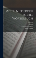 Mittelniederdeutsches Wörterbuch; Volume 6 1016700547 Book Cover