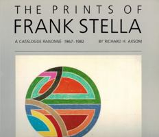 The Prints of Frank Stella: A Catalogue Raisonne, 1967-1982 0933920415 Book Cover