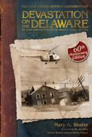 Devastation on the Delaware: Stories and Images of the Deadly Flood of 1955 0977132900 Book Cover