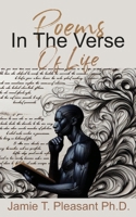 Poems In The Verse Of Life 1940698332 Book Cover