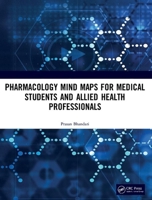 Pharmacology Mind Maps for Medical Students and Allied Health Professionals 1138351245 Book Cover